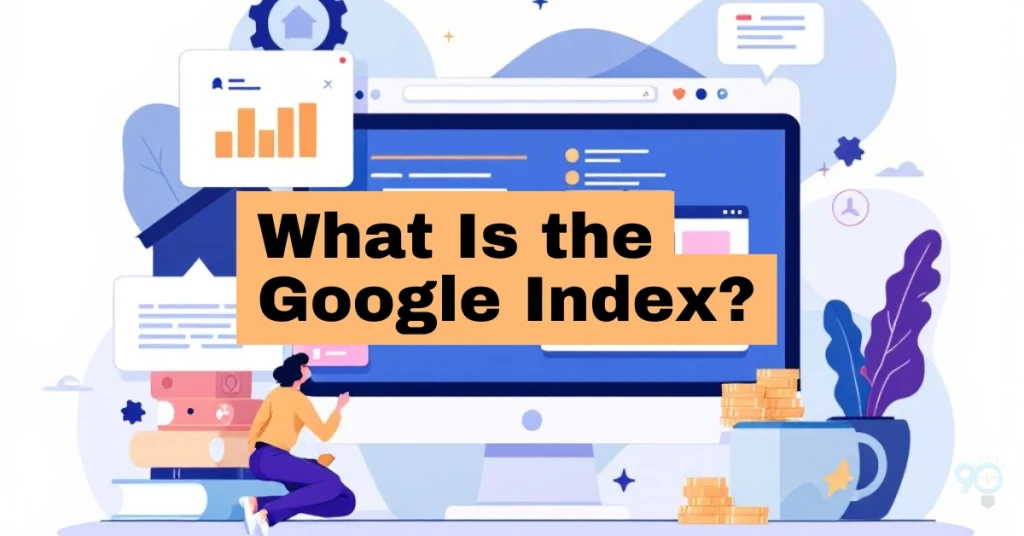 What Is the Google Index?