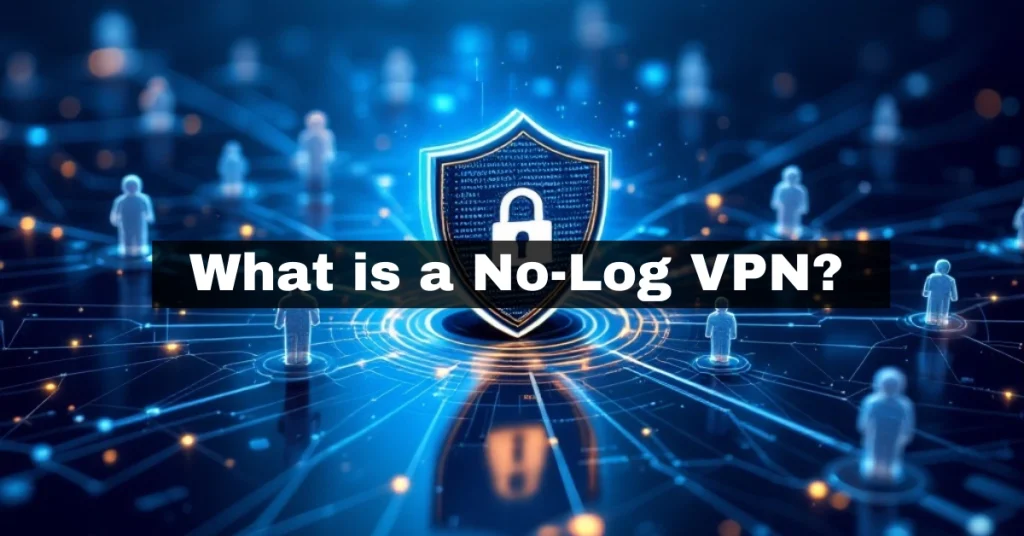 What is a No-Log VPN